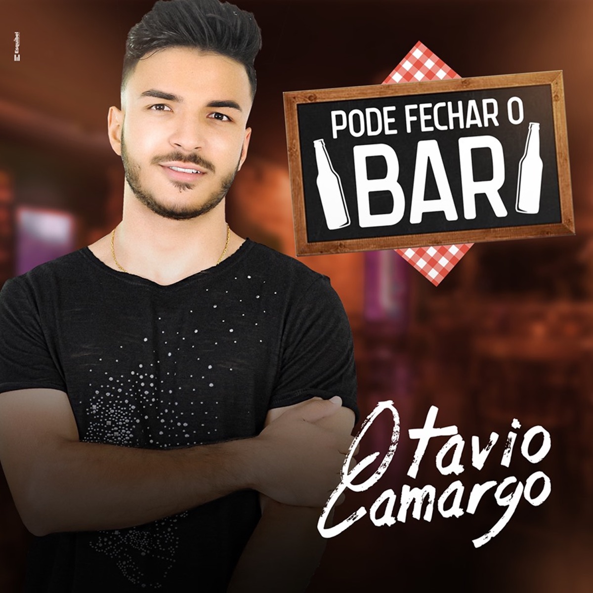 Pode Fechar o Bar - Single by Otavio Camargo album cover