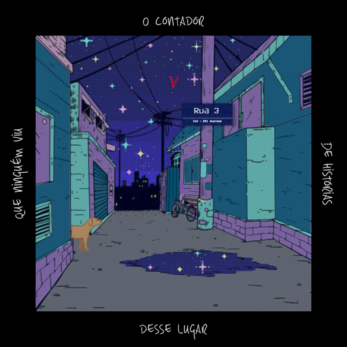 O Contador de Histórias Desse Lugar Que Ninguém Viu by Rua 3 album cover