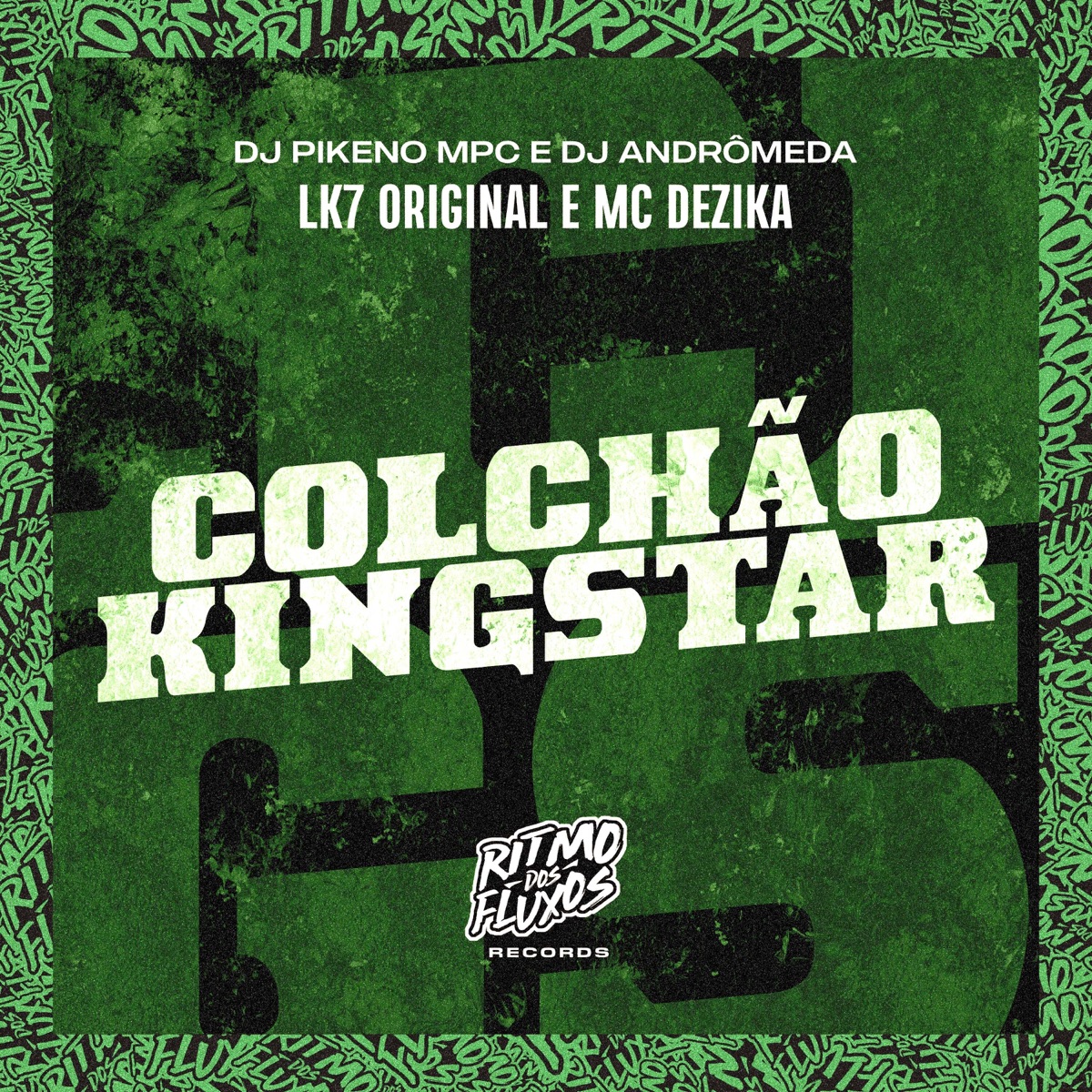 Colchão Kingstar - Single by Dj Pikeno Mpc, MC Dezika, LK7 Original & Dj Andromeda album cover