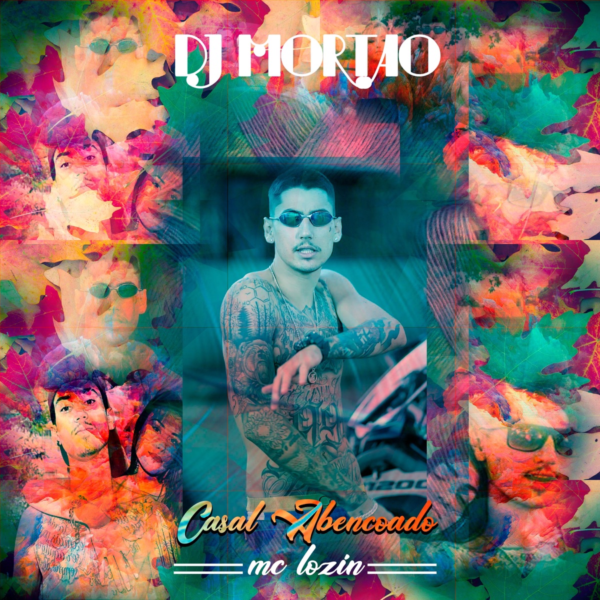 Casal Abençoado - Single by Dj Mortao & MC Lozin album cover