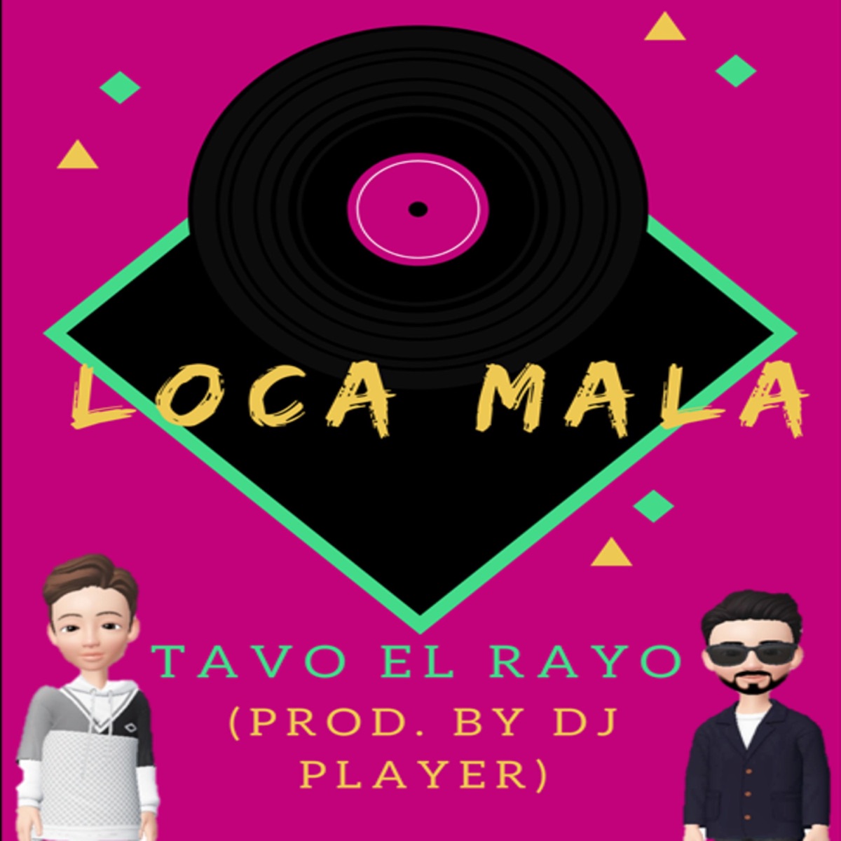 Loca Mala - Single by Tavo el Rayo Legendario album cover