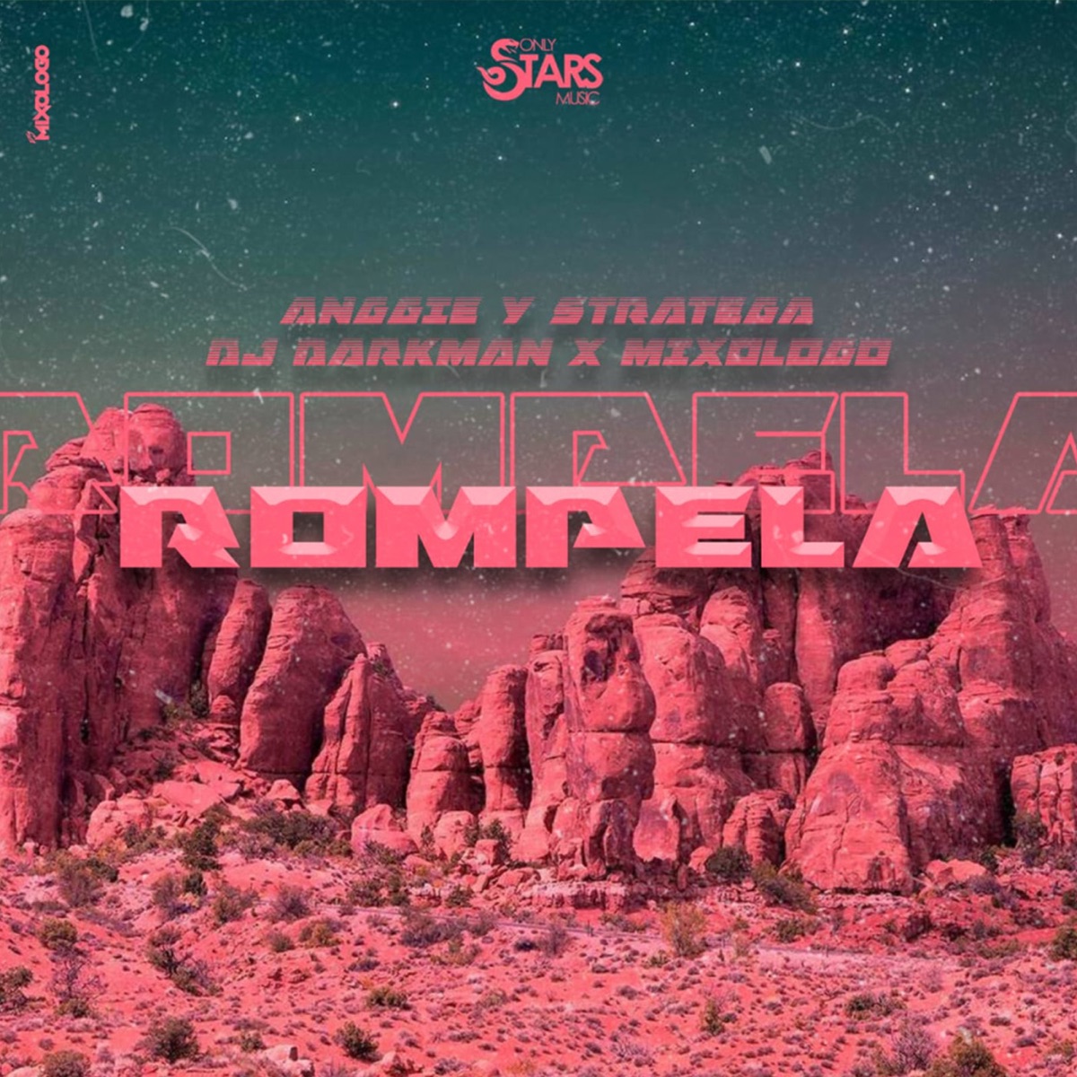 Rómpela - Single by Anggie & Stratega, Dj Mixologo & Dj Darkman album cover