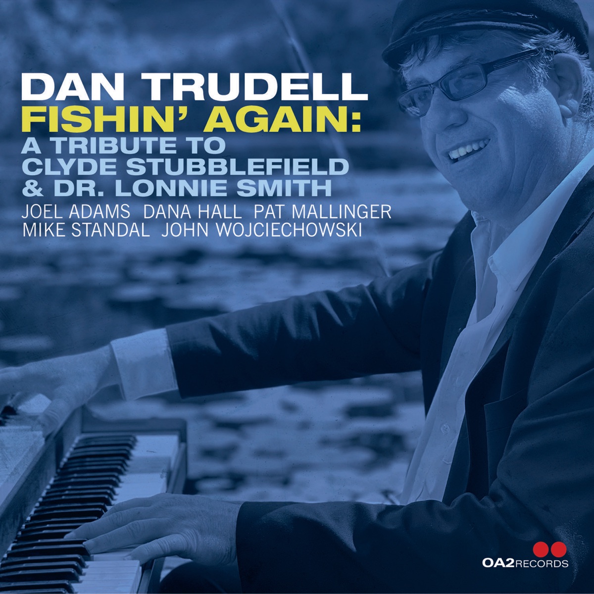 Fishin' Again (feat. Mike Standal, John Wojciechowski, Pat Mallinger & Dana Hall) - EP by Dan Trudell album cover