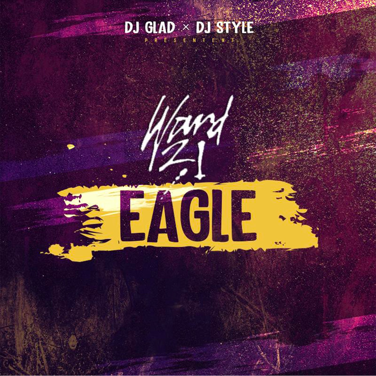 Eagle - Single by Dj Glad, Dj Style & Ward 21 album cover