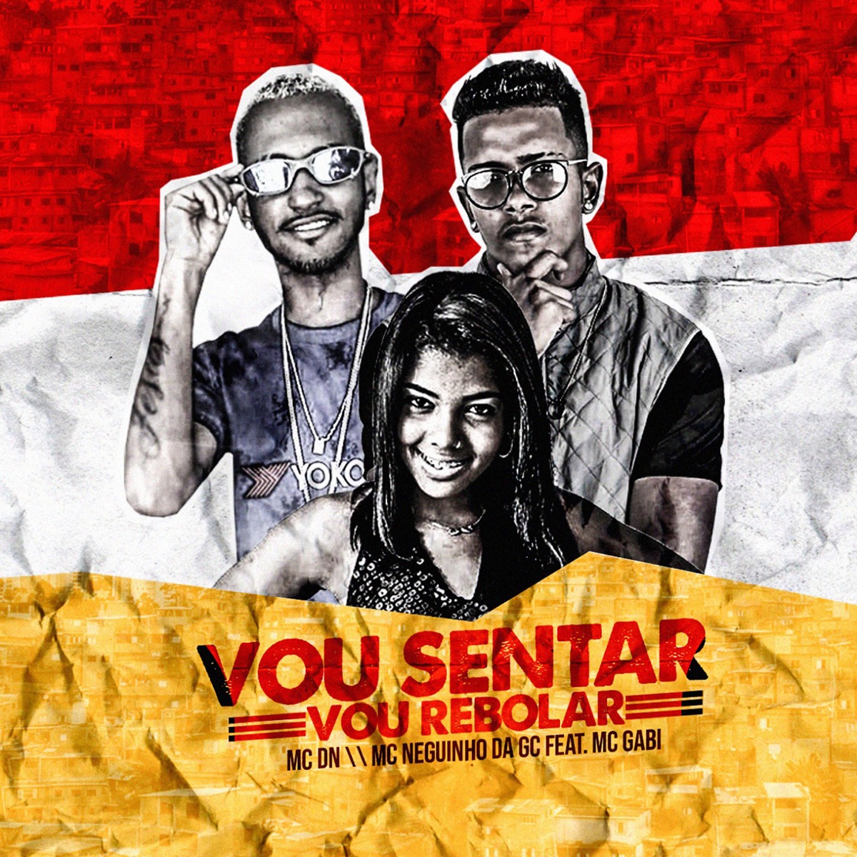Vou Sentar Vou Rebolar (feat. Mc Gabi) - Single by Mc Neguinho Da GC & MC DN album cover