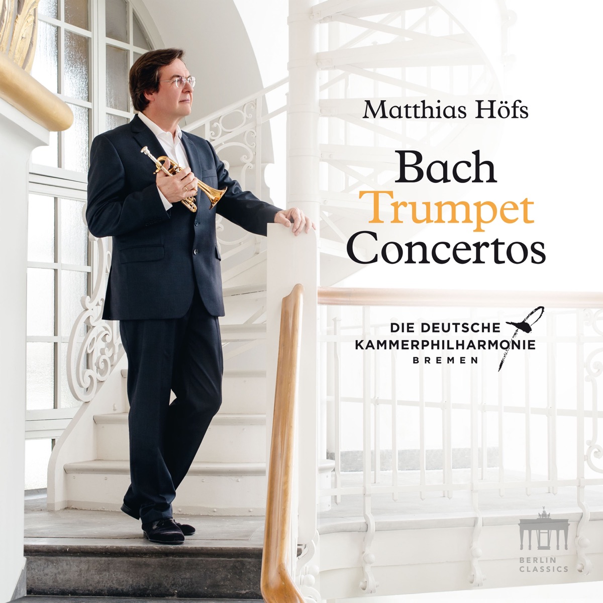 Bach: Trumpet Concertos by Matthias Höfs & The Deutsche Kammerphilharmonie Bremen album cover