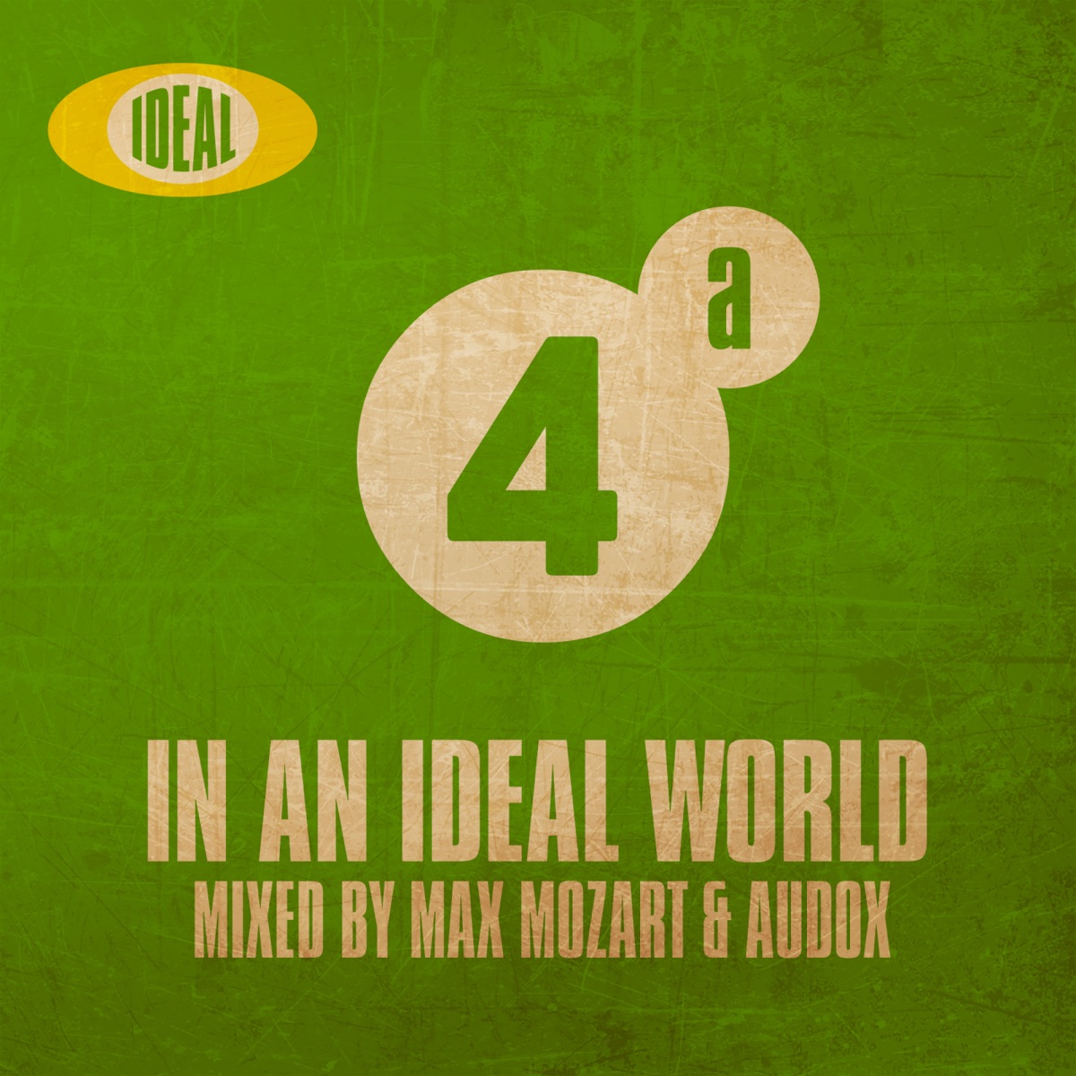 In an Ideal World 4 (DJ MIX) by Max Mozart & Audox album cover