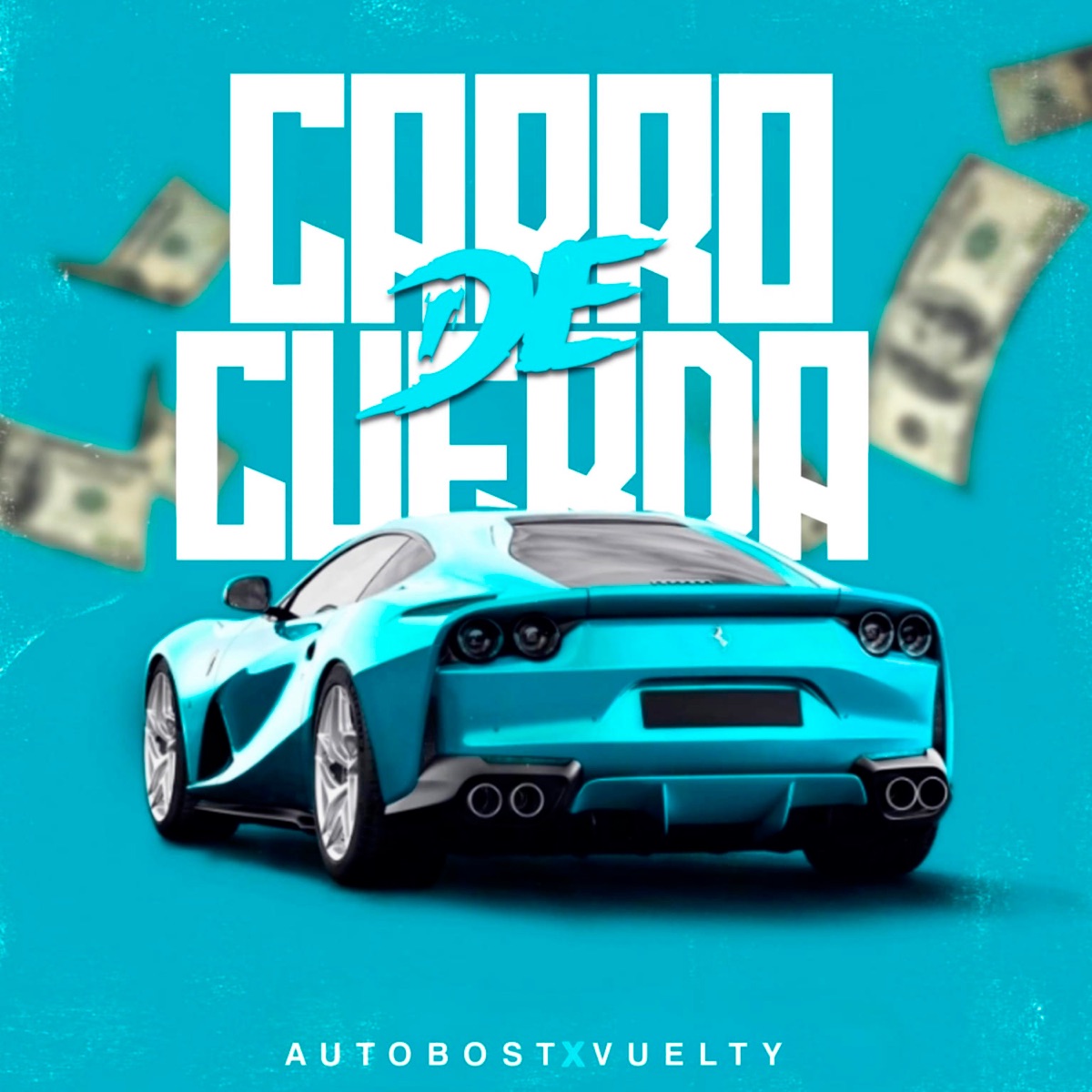 Carro de Cuerda - Single by Autobost & Vuelty album cover