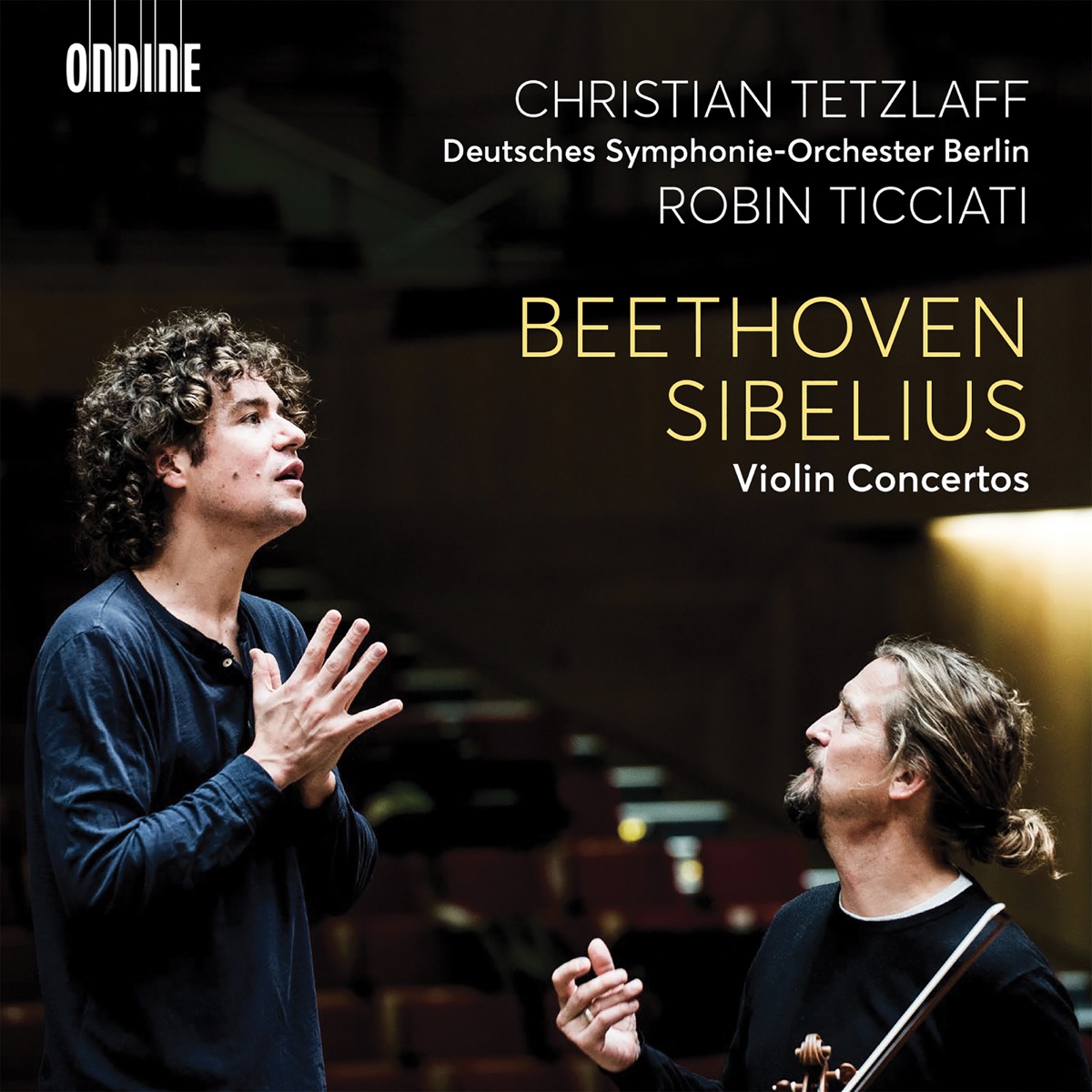 Beethoven & Sibelius: Violin Concertos by Christian Tetzlaff, Deutsches Symphonie-Orchester Berlin & Robin Ticciati album cover