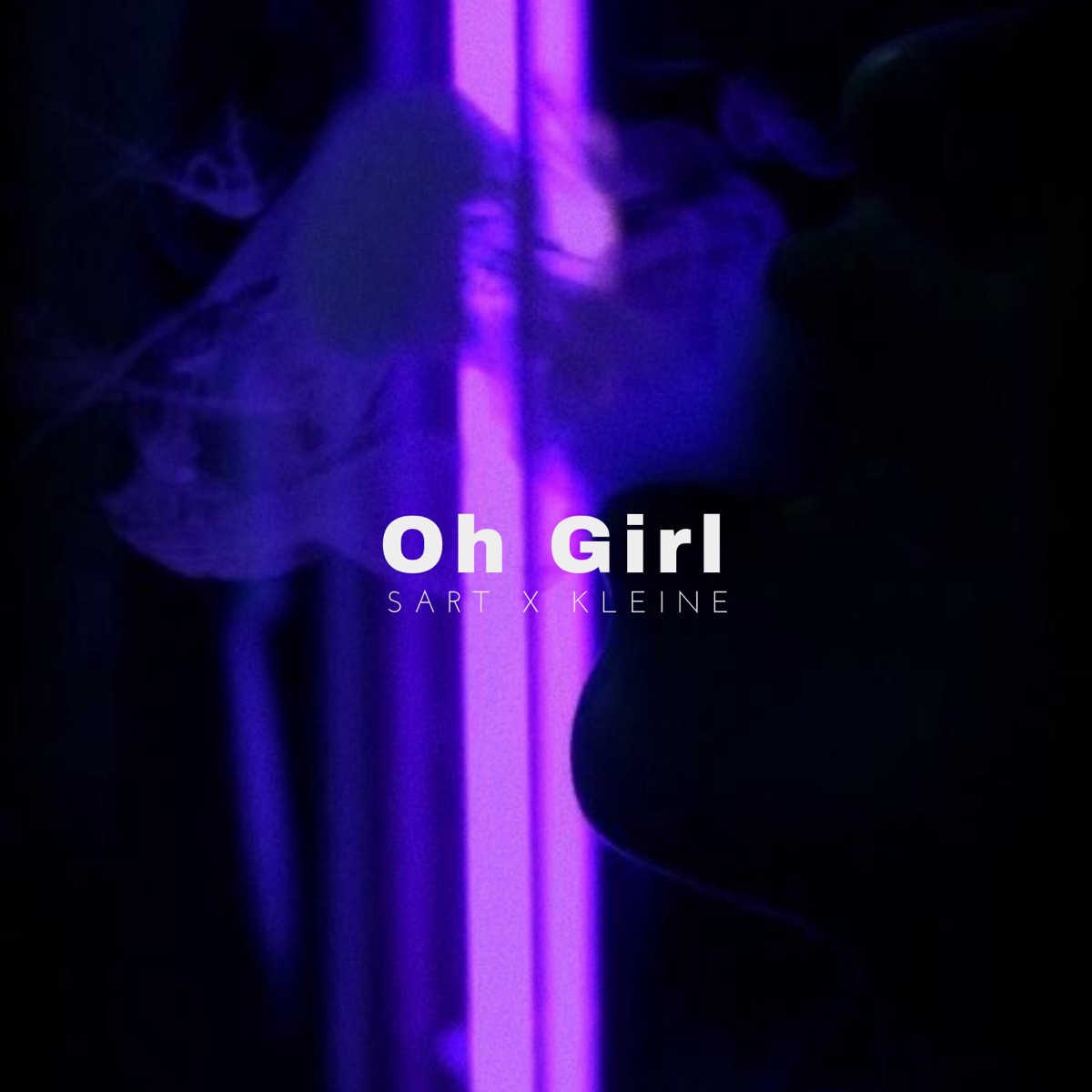 Oh Girl (feat. Kleine) - Single by sart album cover