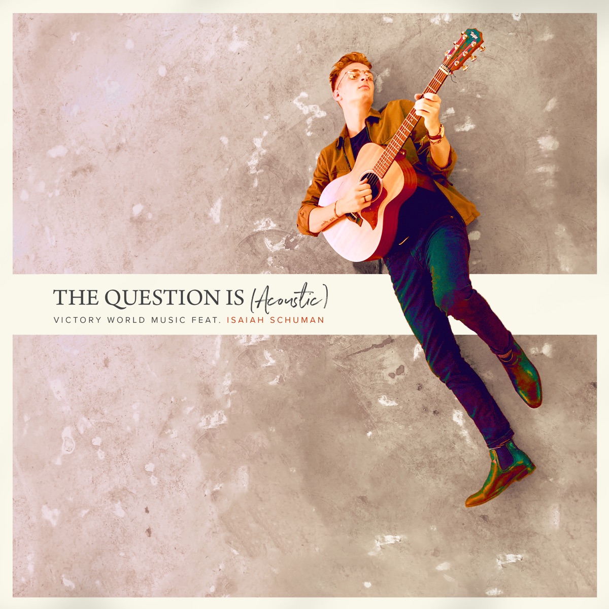 The Question Is (Acoustic) [feat. Isaiah Schuman] - Single by Victory World Music album cover