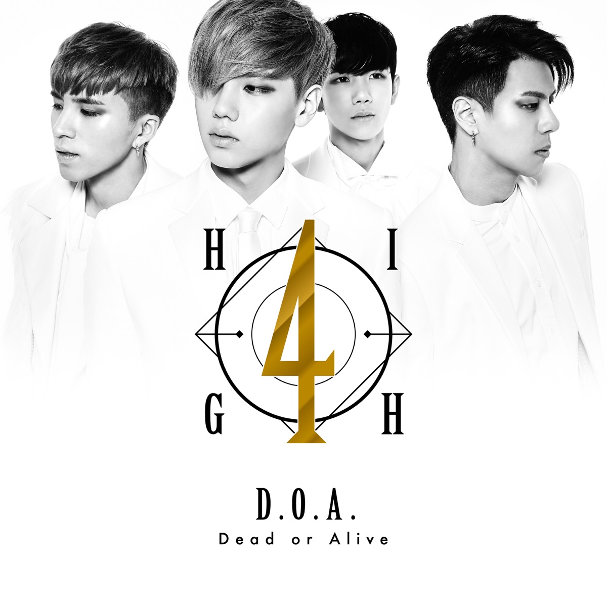 Dead or Alive - Single by HIGH4 album cover