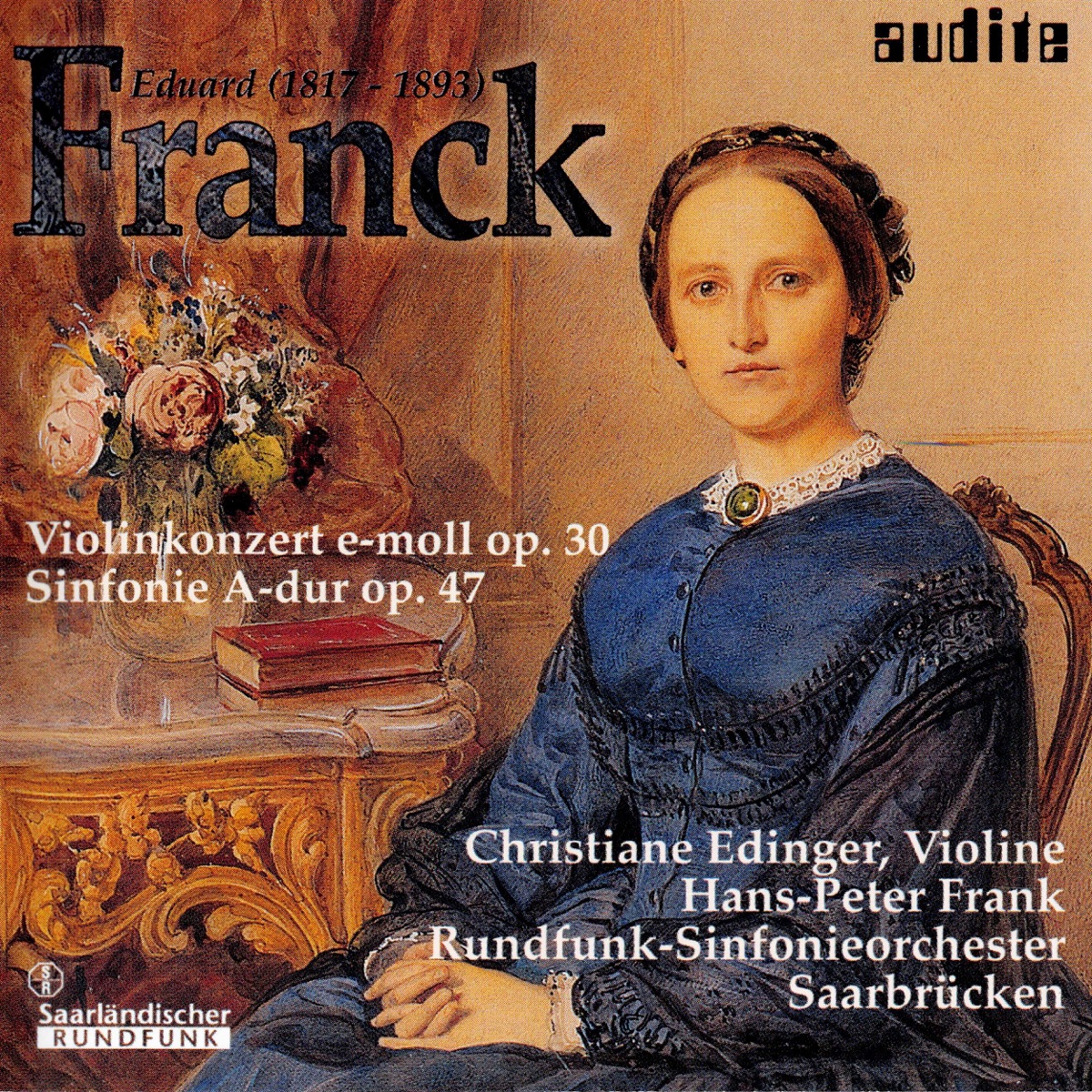 Franck: Orchesterwerke (Orchestral Works) by Christiane Edinger, Hans-Peter Frank & Rundfunk-Sinfonieorchester Saarbrücken album cover