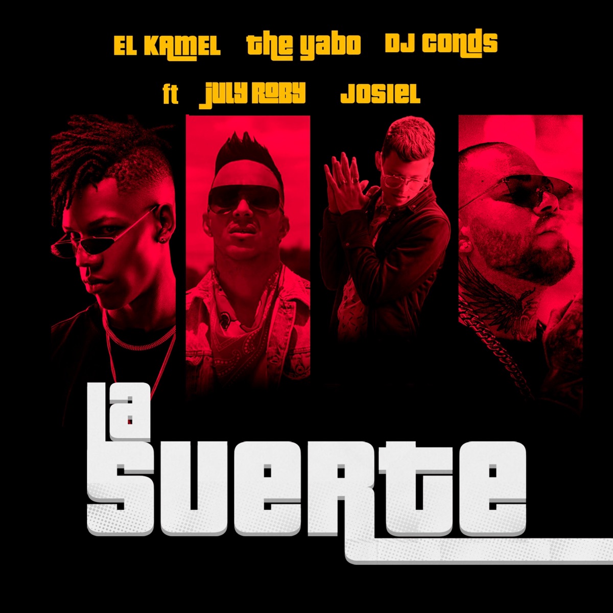 La Suerte (feat. July Roby & Josiel) - Single by El Kamel, The Yabo & Dj Conds album cover