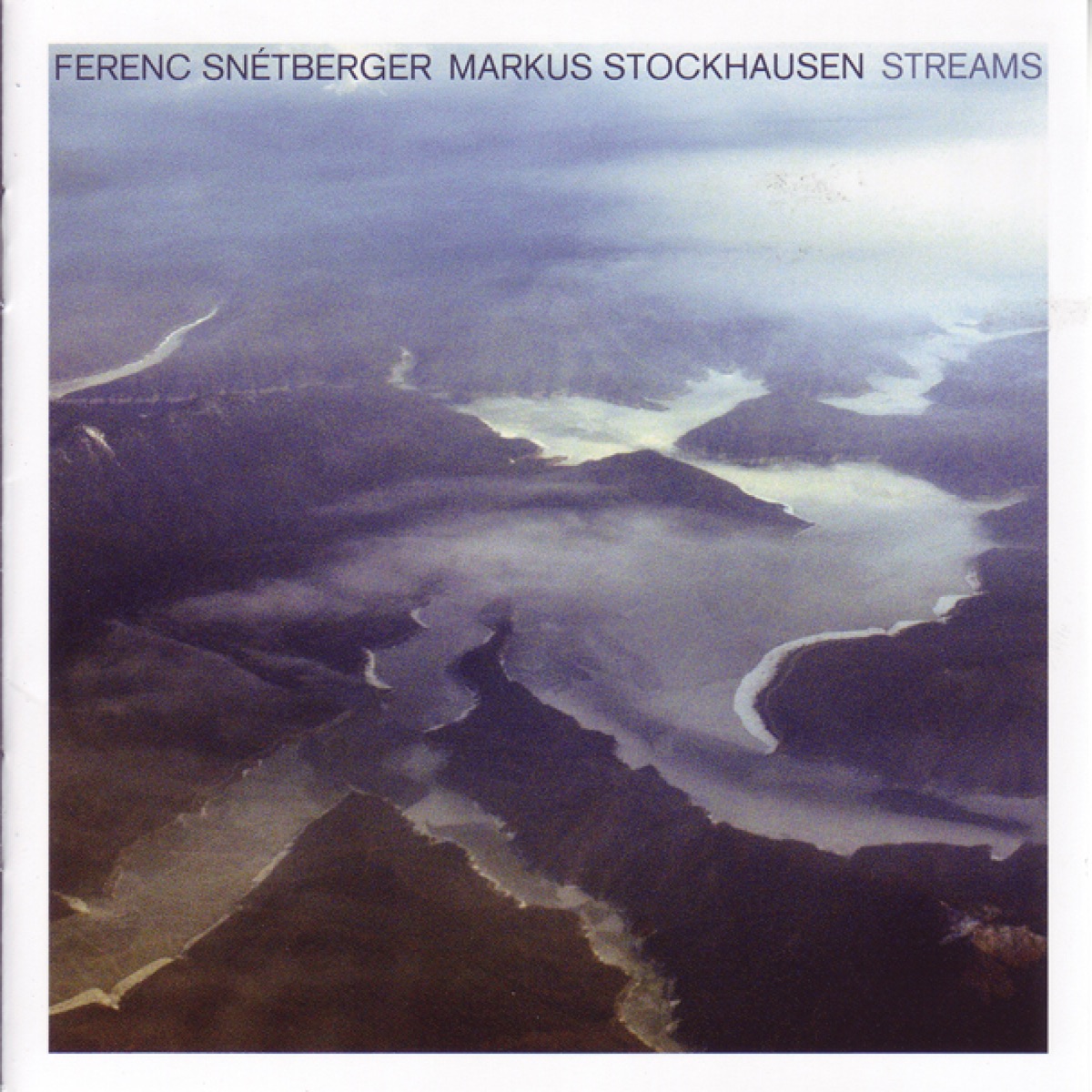 Streams by Ferenc Snétberger & Markus Stockhausen album cover