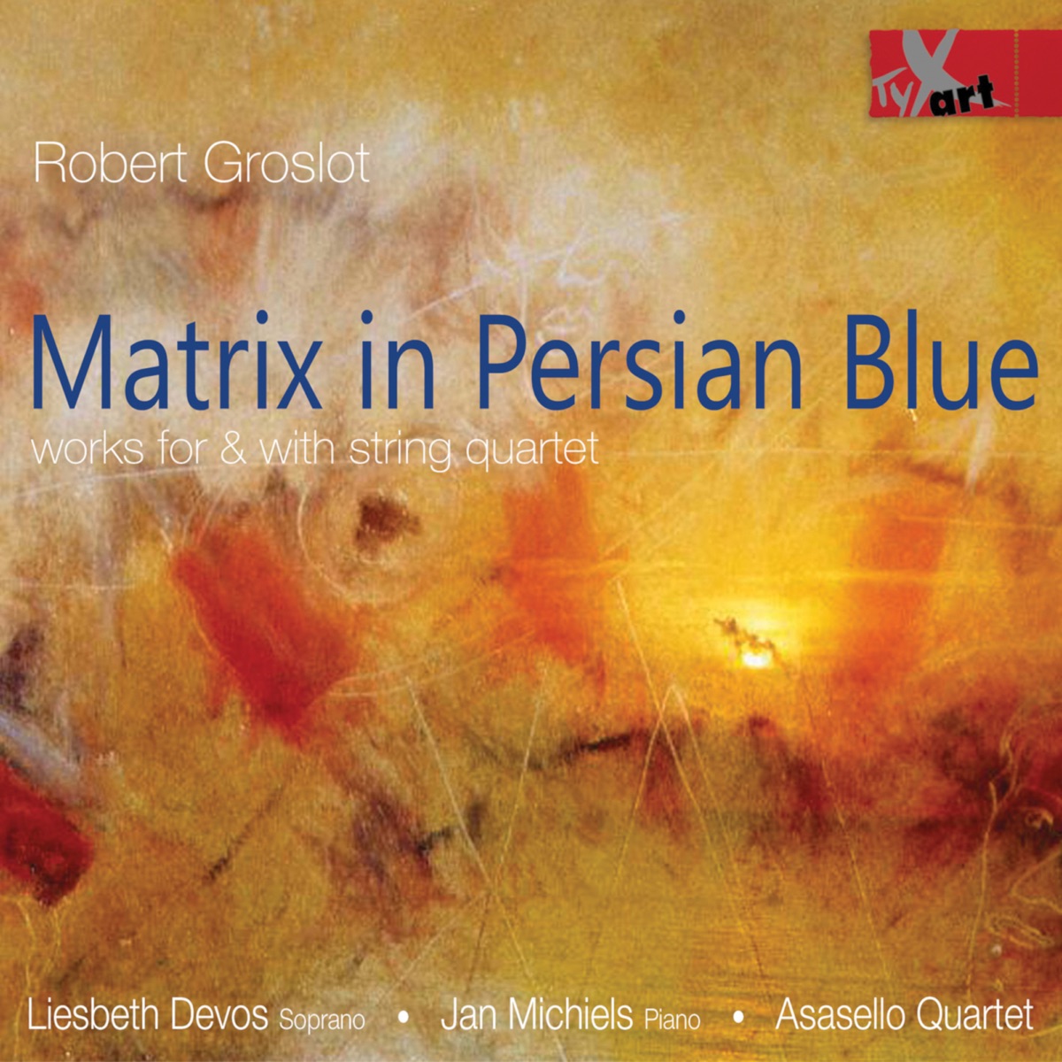 Robert Groslot: Chamber Works by Asasello Quartet, Liesbeth Devos & Jan Michiels album cover
