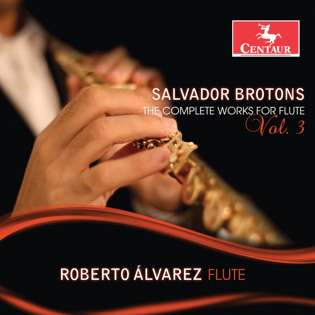 Salvador Brotons: The Complete Works for Flute, Vol. 3 by Roberto Álvarez album cover