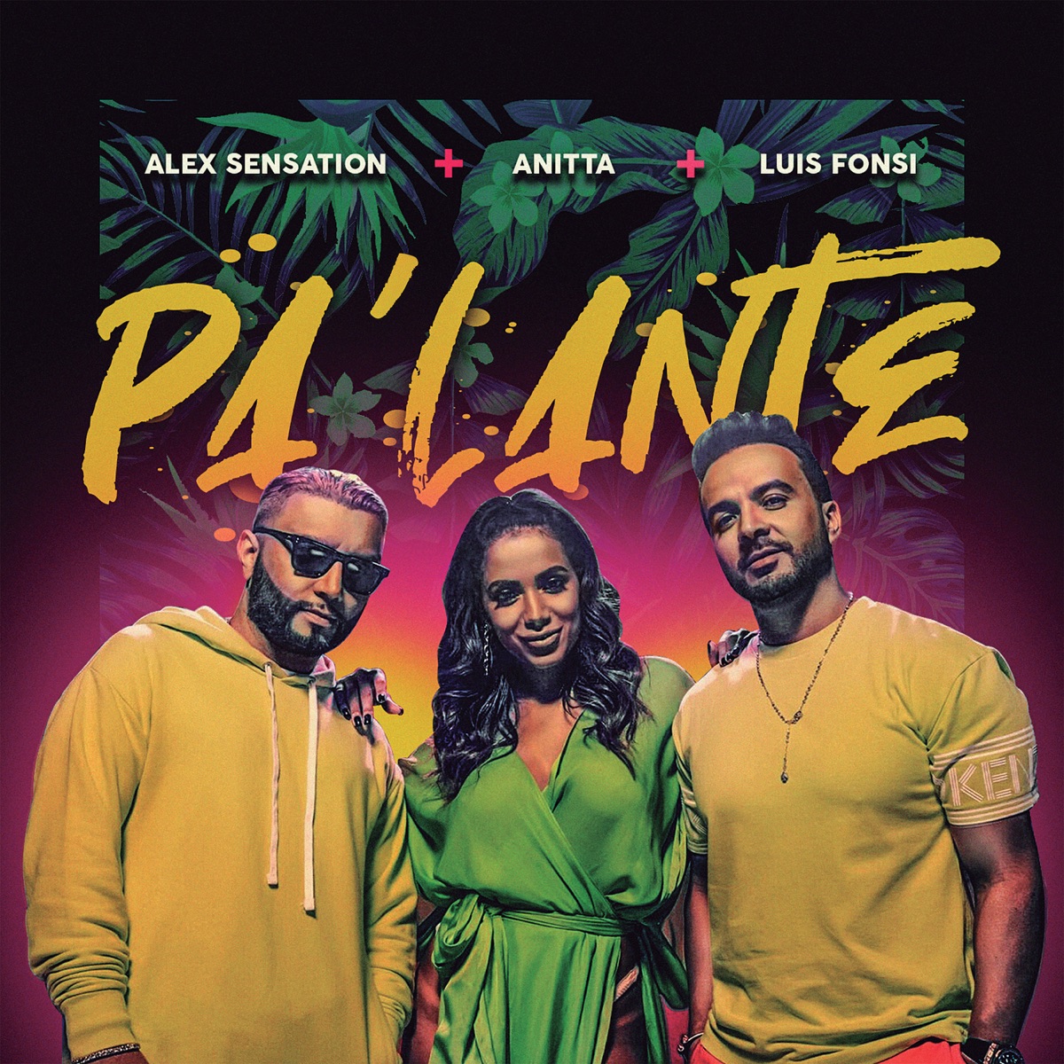 Pa' Lante - Single by Alex Sensation, Anitta & Luis Fonsi album cover
