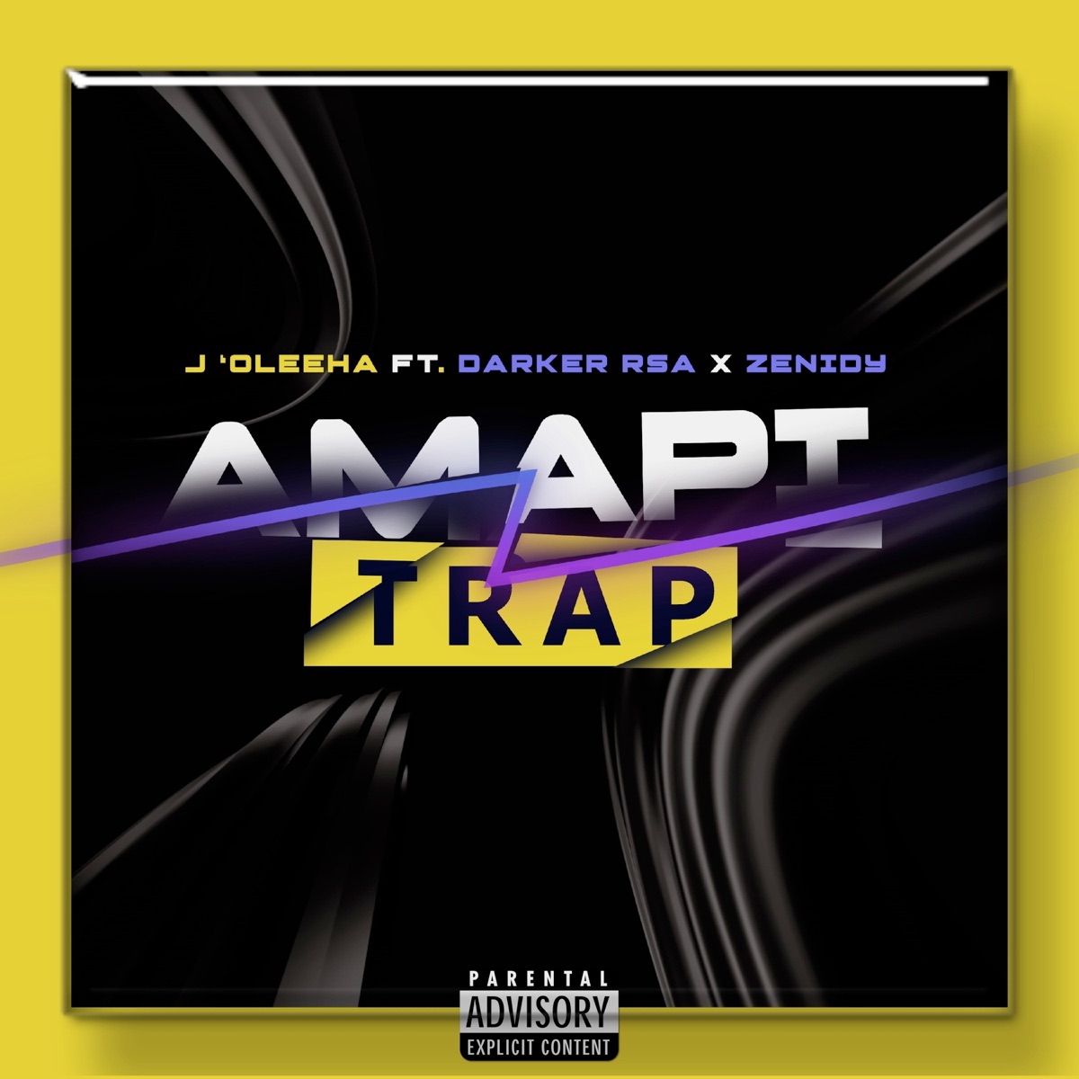 Amapi Trap (feat. DarkerRSA & Zenidy) - Single by J 'Oleeha album cover