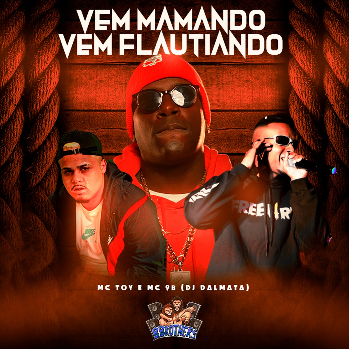 Vem Mamando, Vem Flautiando - Single by DJ Dalmata, Mc Toy & MC 9B album cover