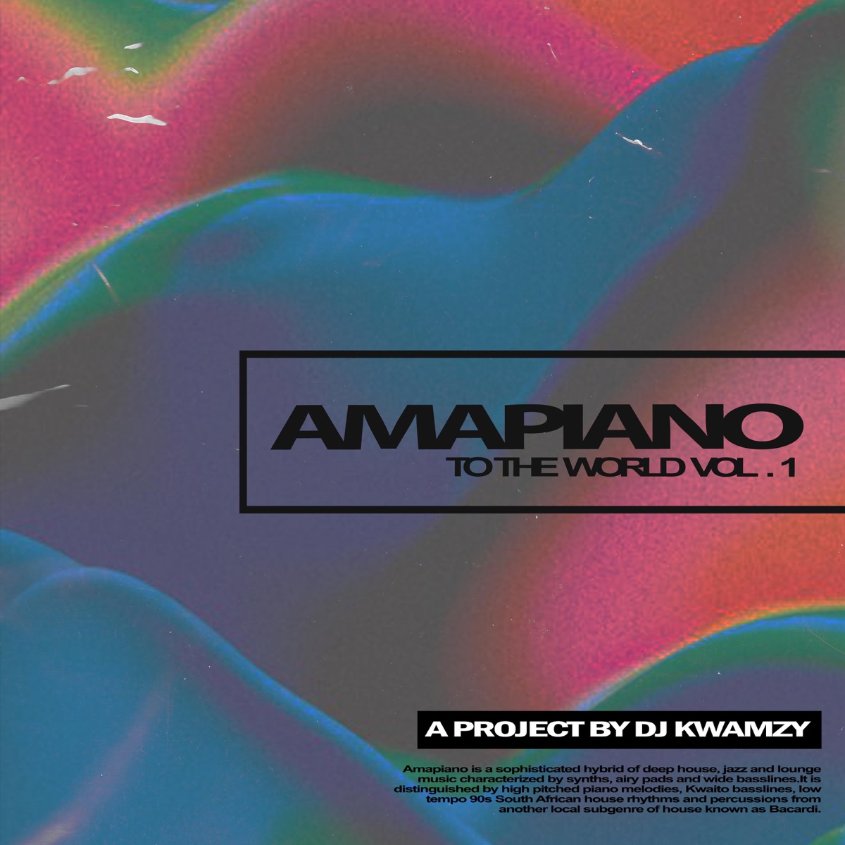 Amapiano to the World, Vol. 1 by Kwamzy album cover