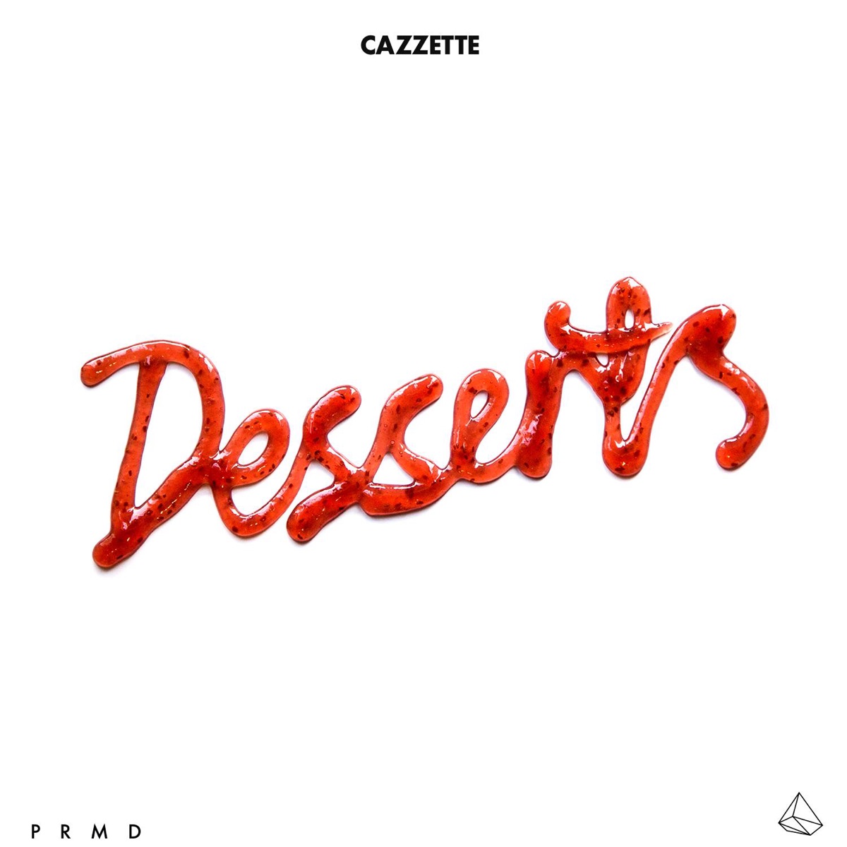 Desserts - EP by Cazzette album cover