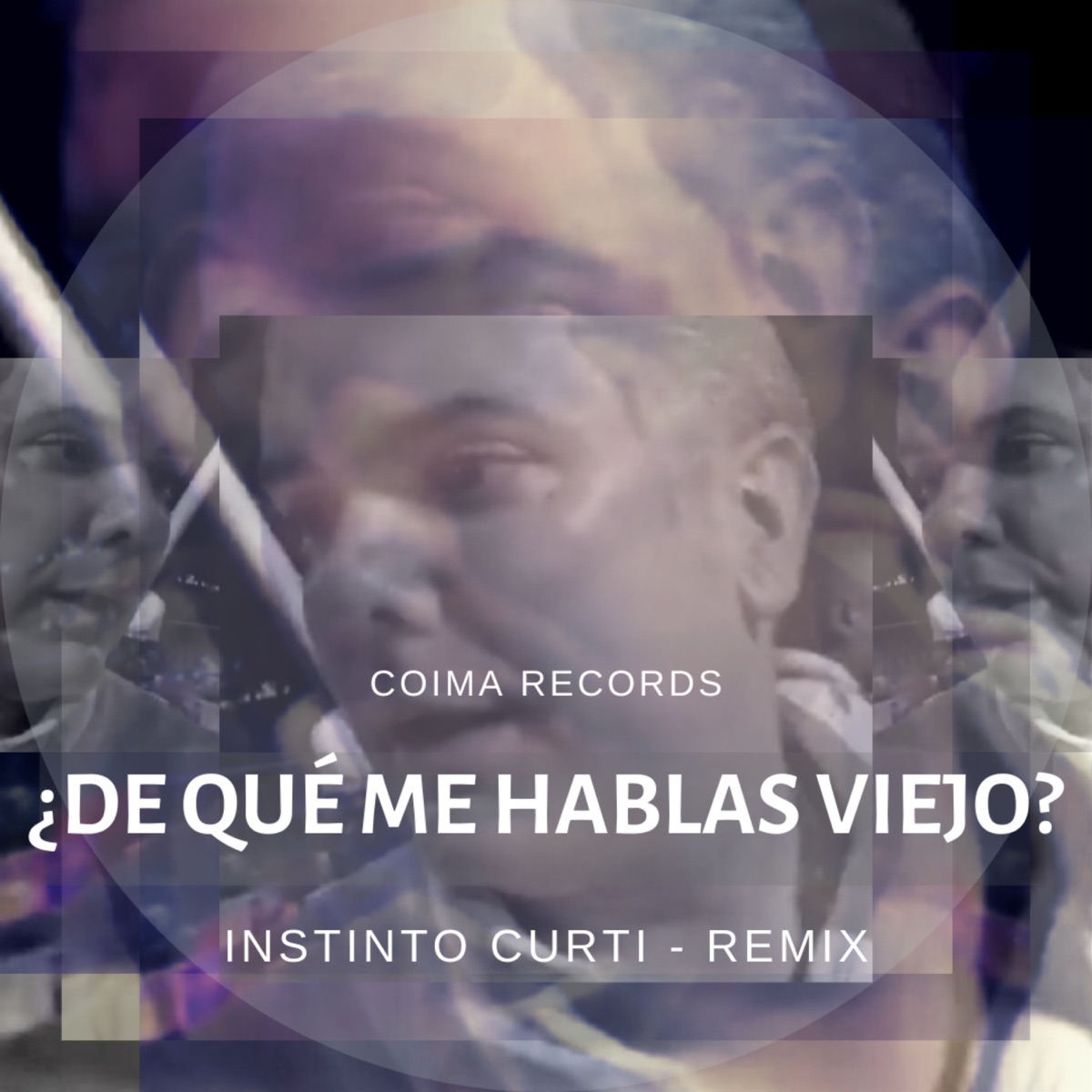 ¿De Qué Me Hablas Viejo? (Remix) - Single by Instinto Curti & Santiago Navas album cover