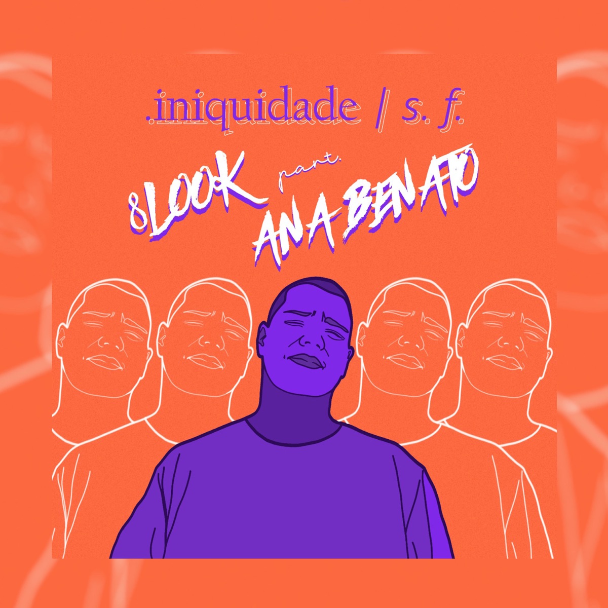 Iniquidade (feat. Ana Benato) - Single by 8look album cover