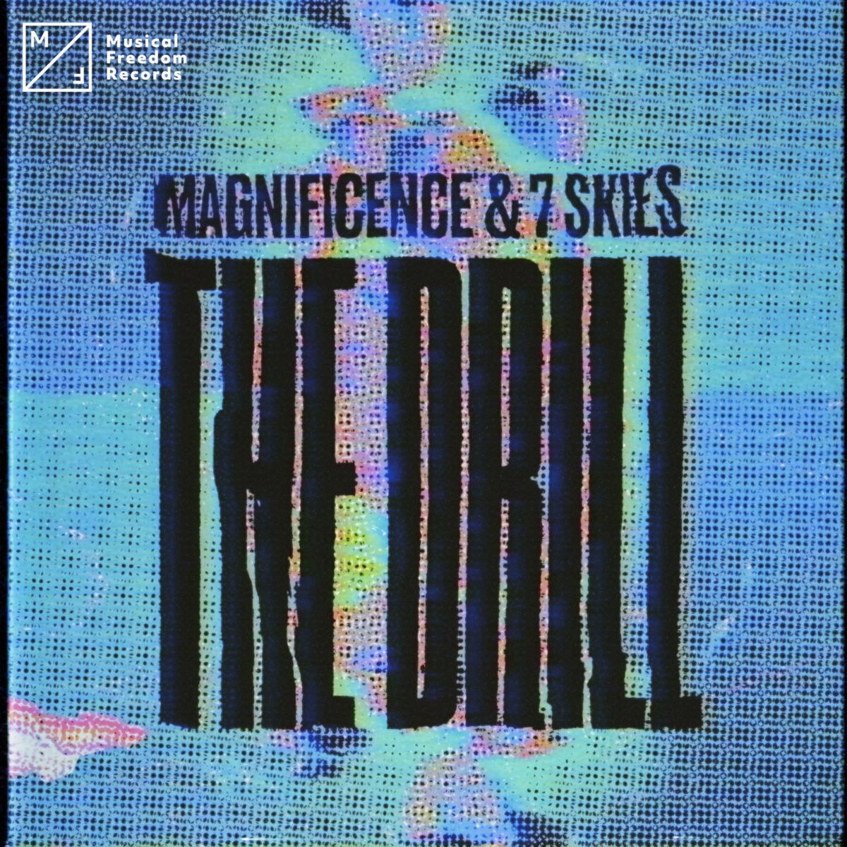 The Drill - Single by Magnificence & 7 SKIES album cover