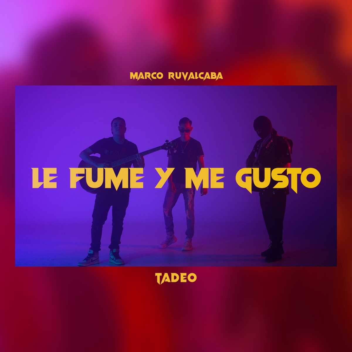 Le Fume y Me Gusto - Single by Marco Ruvalcaba & Tadeo album cover