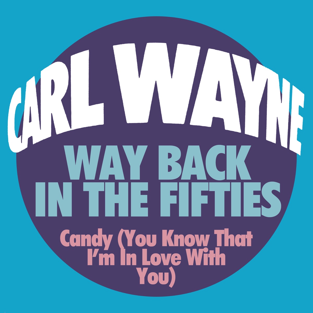 Way Back In The Fifties - Single by Carl Wayne album cover