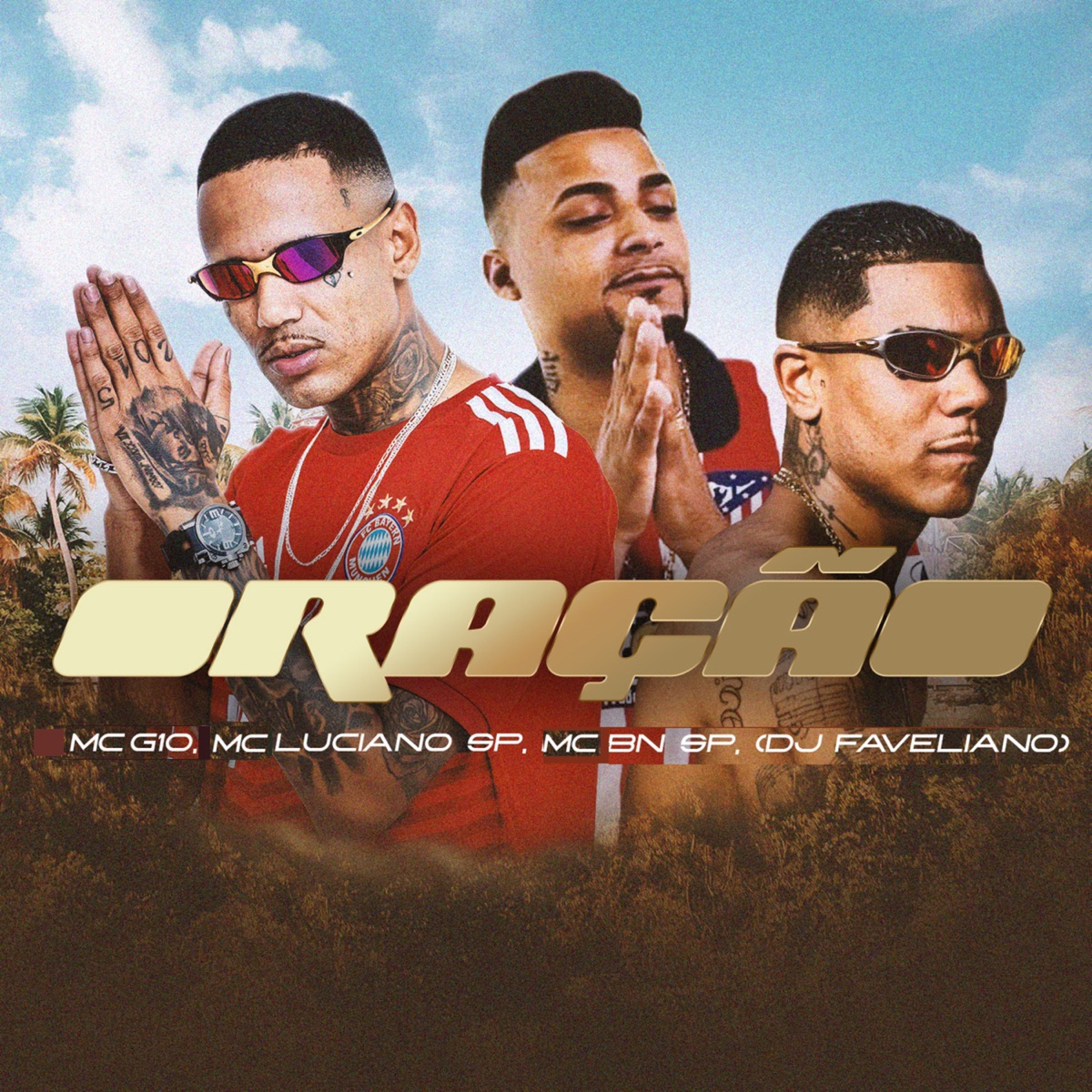 Oração (feat. Dj Faveliano) - Single by MC G10, Mc BN SP & Mc Luciano Sp album cover
