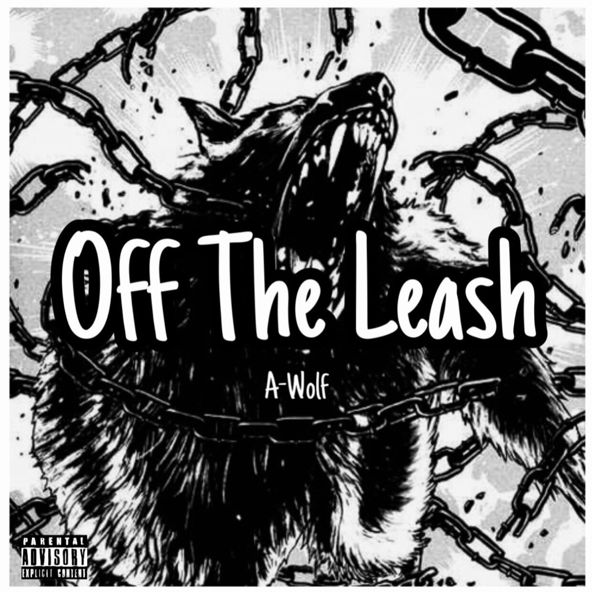 Off the Leash - Single by A-Wolf album cover