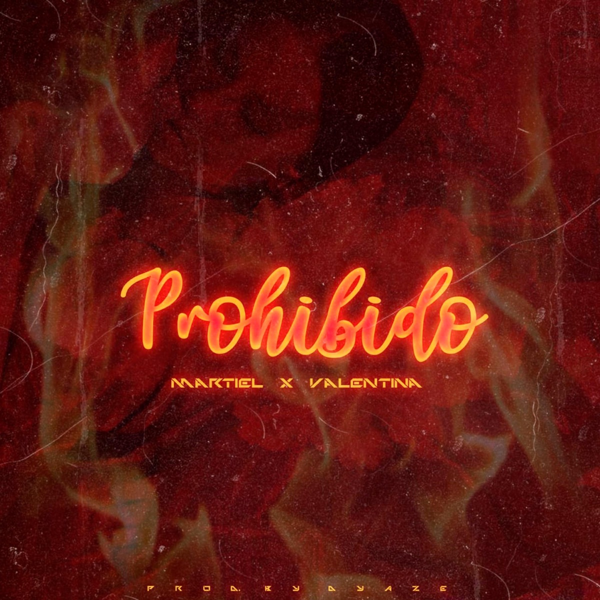 Prohibido (feat. Valentina) - Single by Martiel album cover