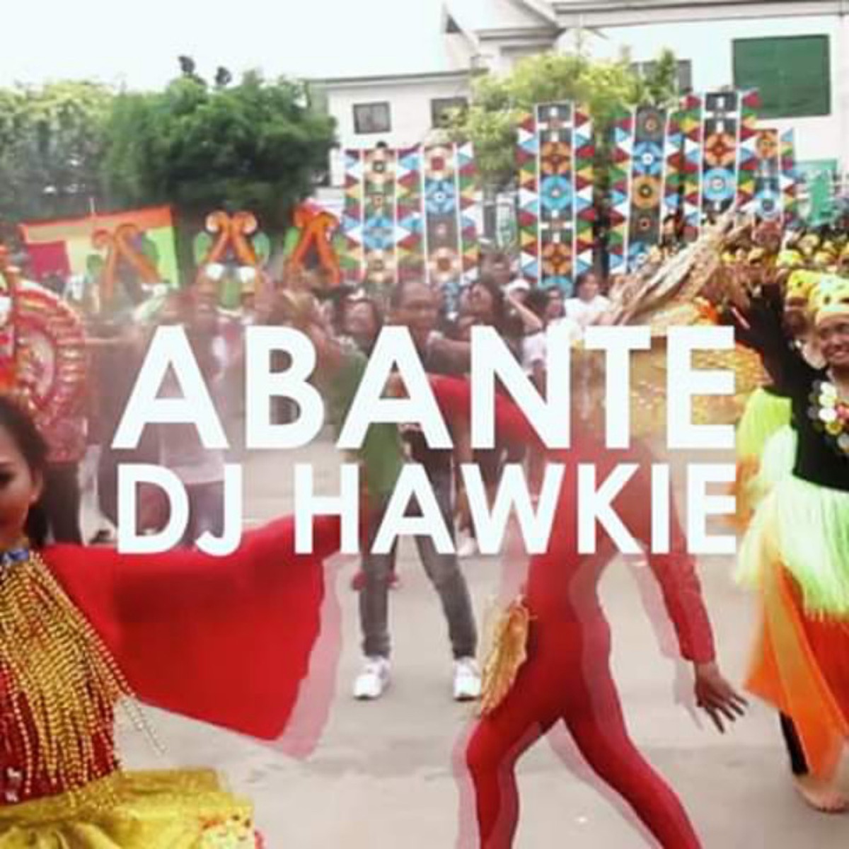 Abante - Single by DJ Hawkie album cover