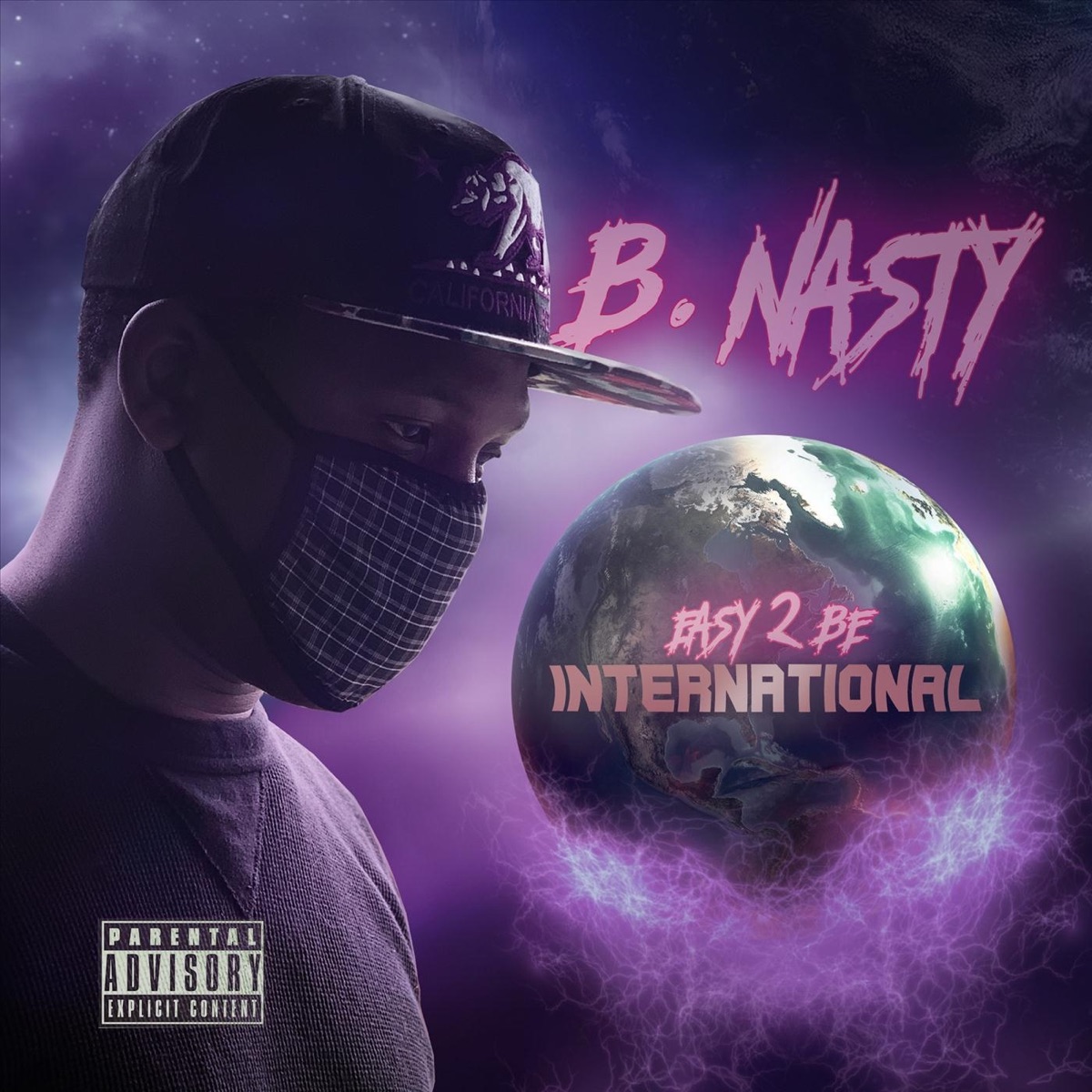 Easy 2 Be International by B. Nasty album cover
