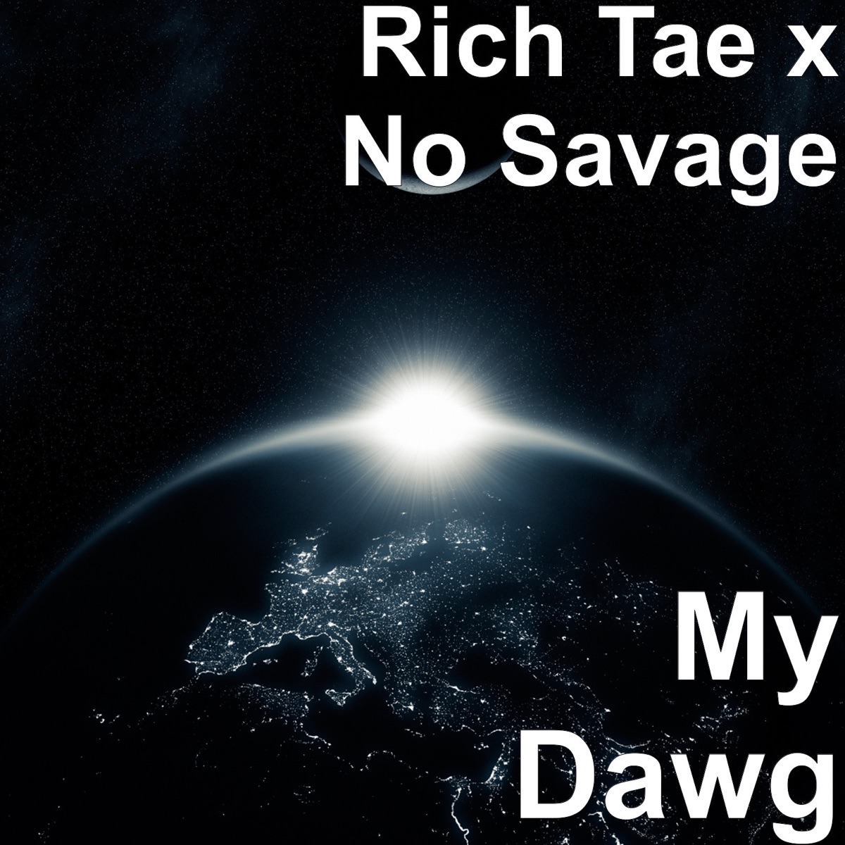My Dawg - Single by Rich Tae & No Savage album cover