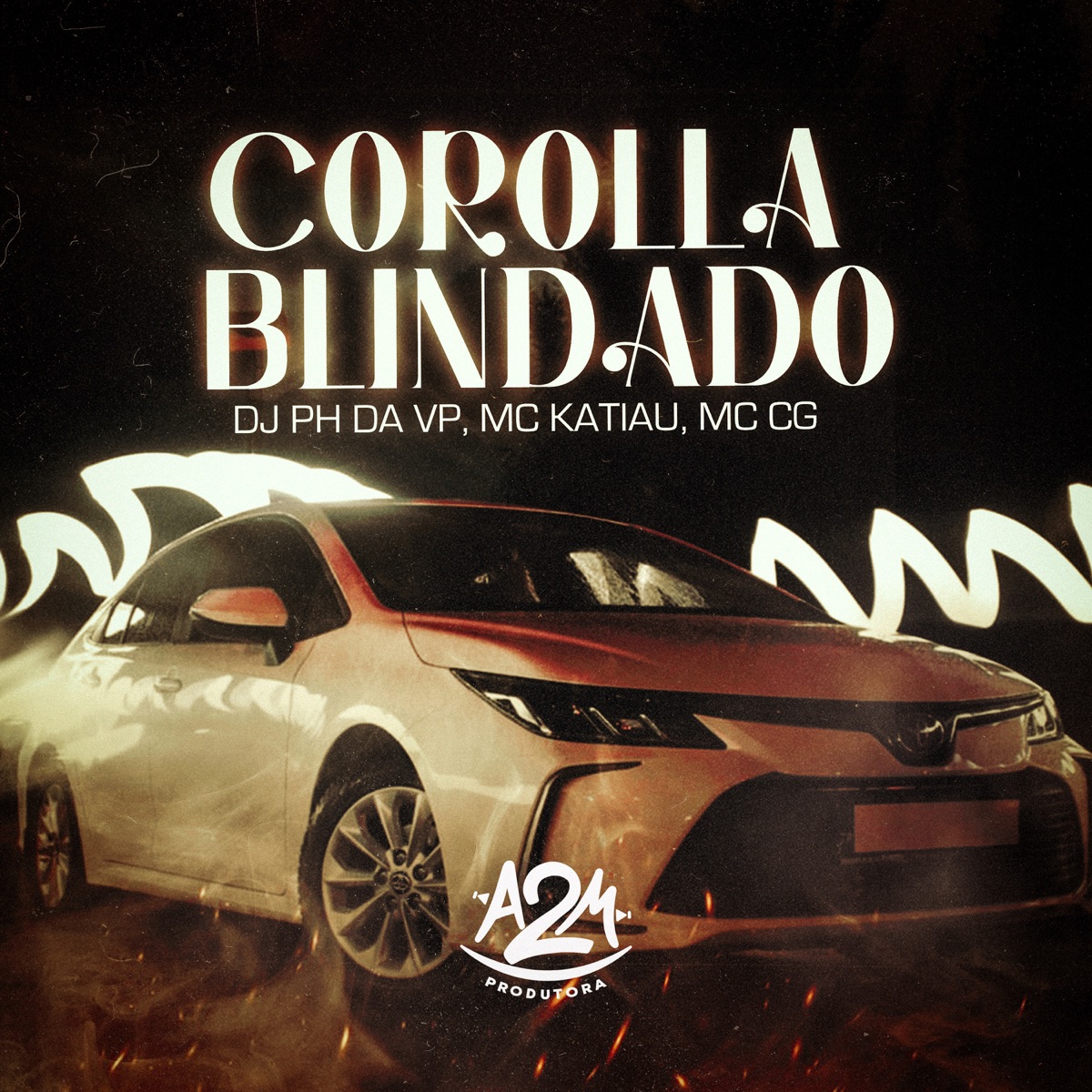 Corolla Blindado - Single by DJ PH DA VP, Mc Katiau & MC CG album cover