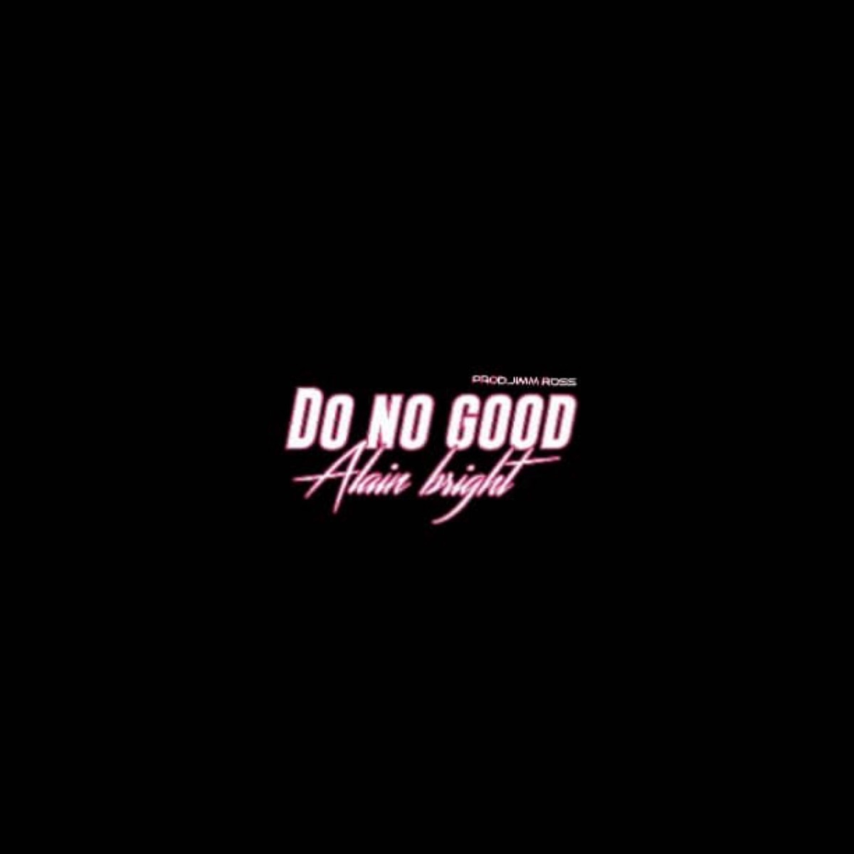 Do No Good - Single by Alain Bright album cover