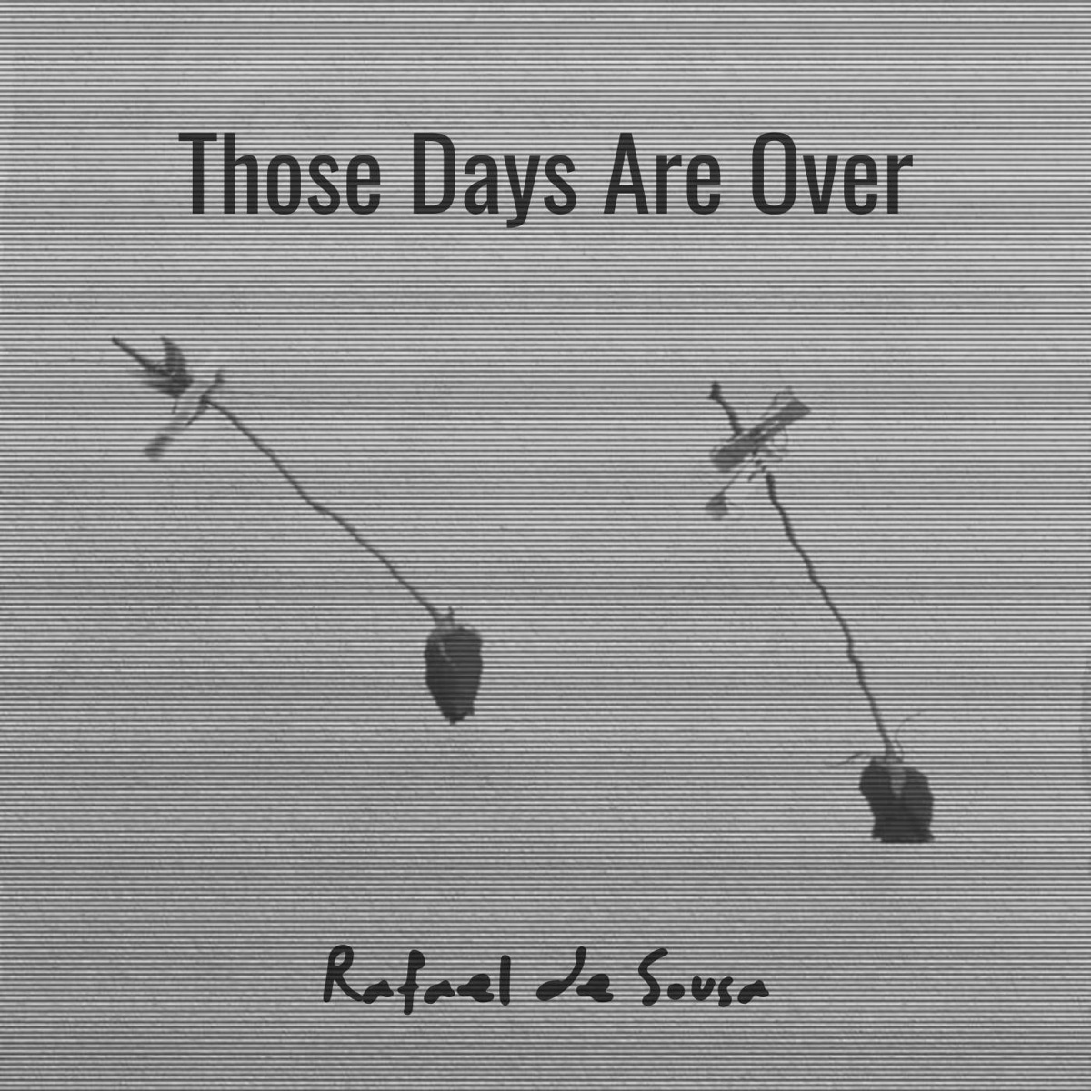 Those Days Are Over (feat. Salomão Soares & Felipe Continentino) - Single by Rafael de Sousa album cover