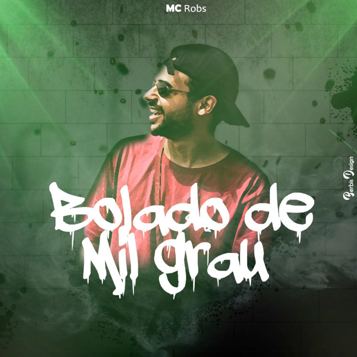 Bolado de Mil Grau - Single by Mc Robs album cover