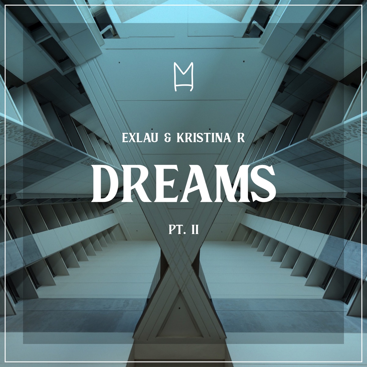 Dreams Pt. II - Single by Exlau & Kristina R album cover