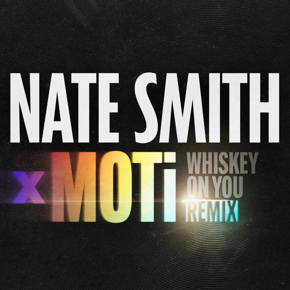 Whiskey On You (MOTi Remix) - Single by Nate Smith & MOTi album cover
