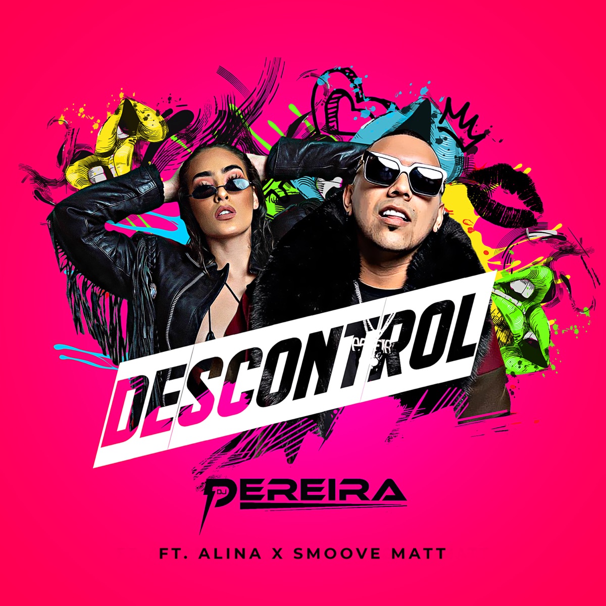 Descontrol (feat. Alina & Smoove Matt) - Single by DJ PEREIRA album cover