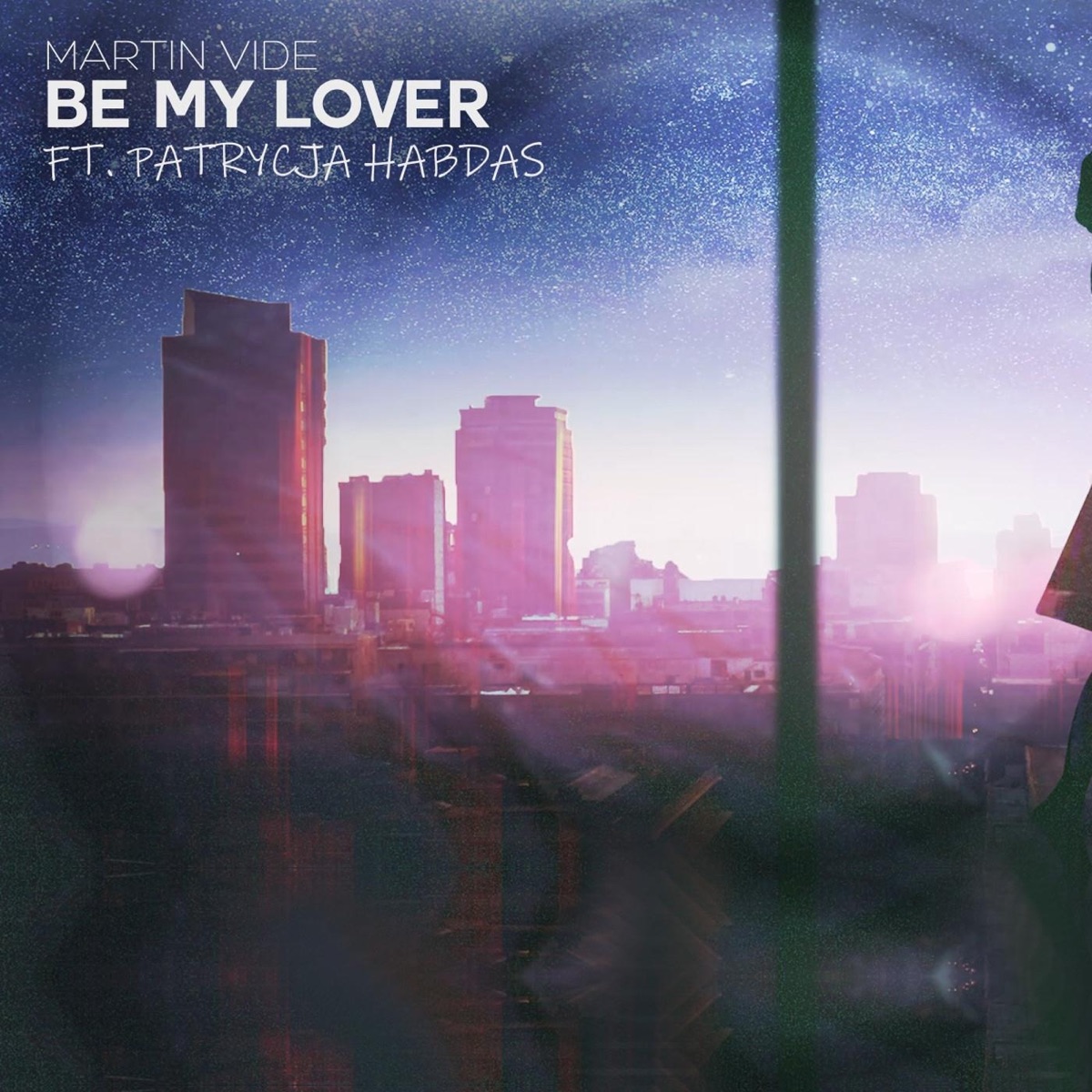 Be My Lover (feat. Patrycja Habdas) - Single by Martin Vide album cover