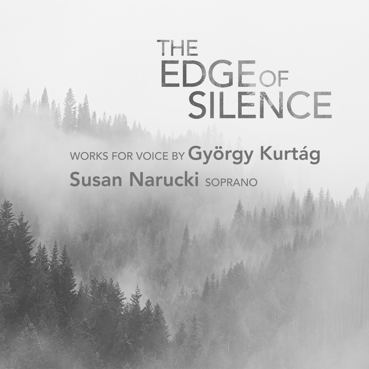The Edge of Silence: Works for Voice by György Kurtág by Susan Narucki album cover