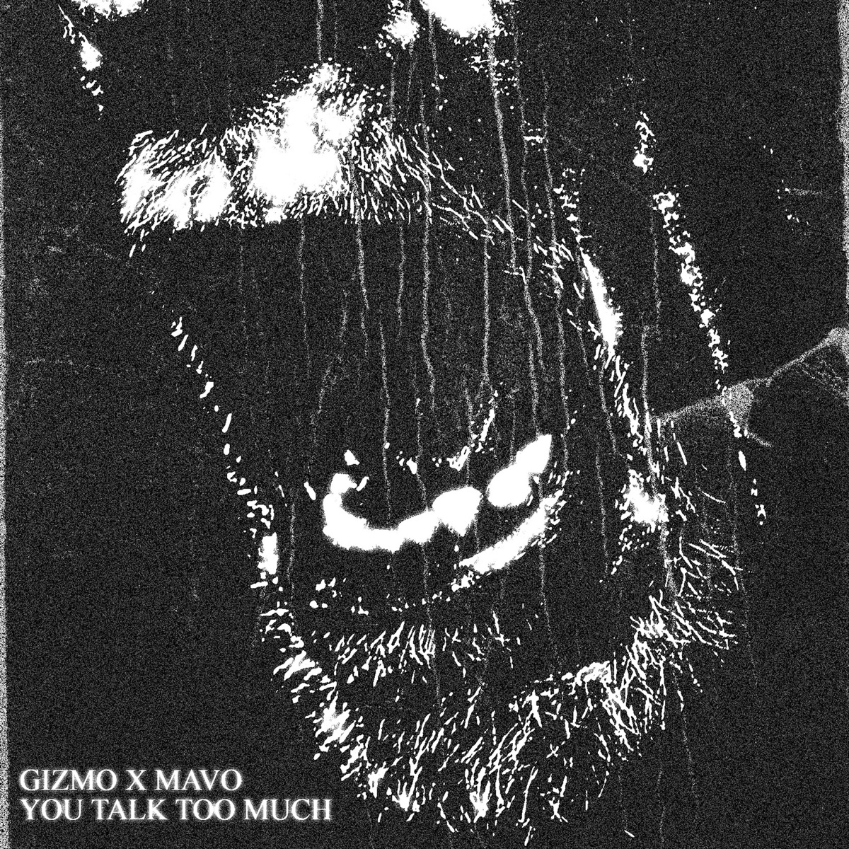 You Talk Too Much (feat. Mavo) - Single by gizmo album cover