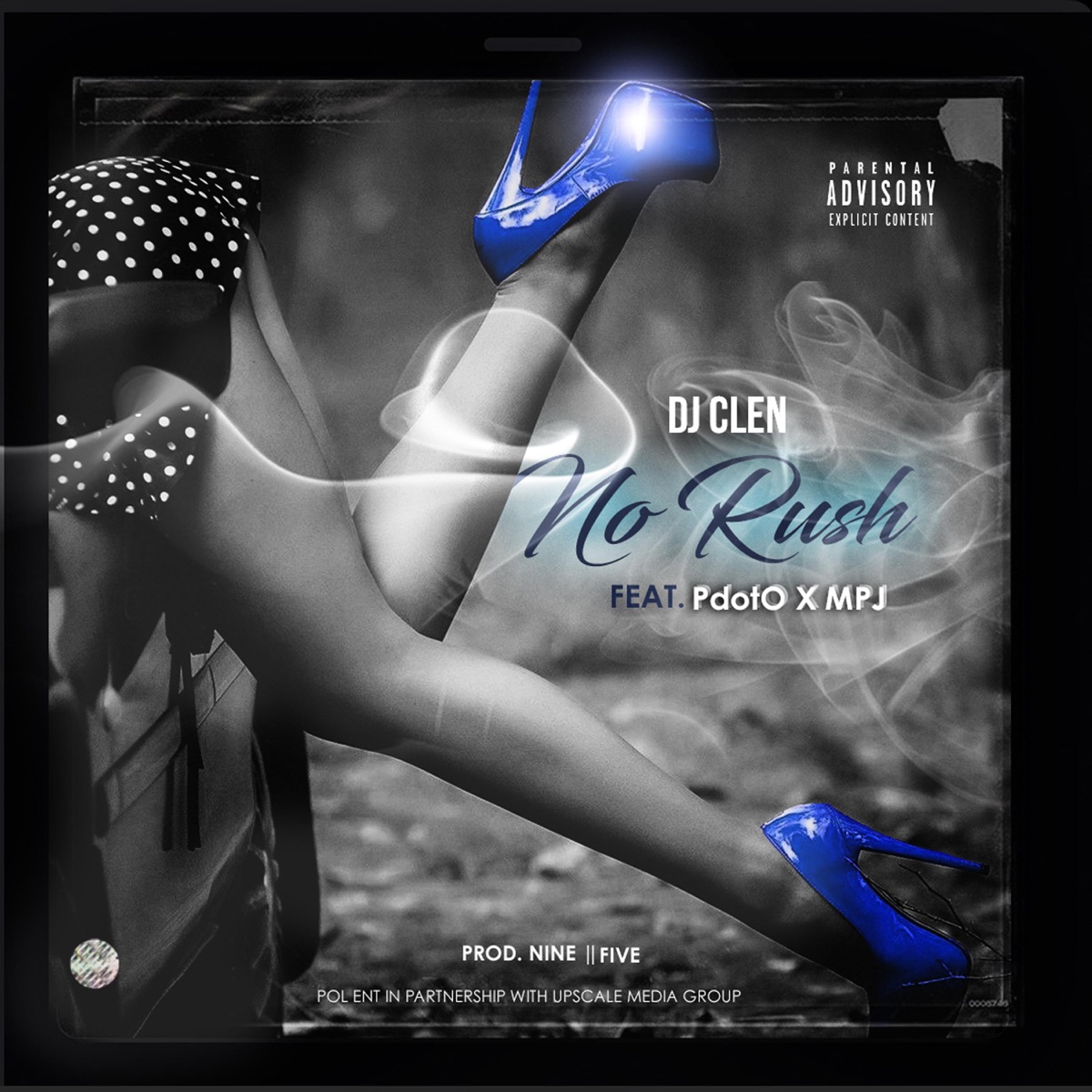 No Rush (feat. Pdot O X MPJ) - Single by Dj Clen album cover