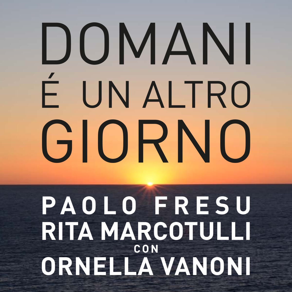 Domani è un altro giorno - Single by Ornella Vanoni, Paolo Fresu & Rita Marcotulli album cover