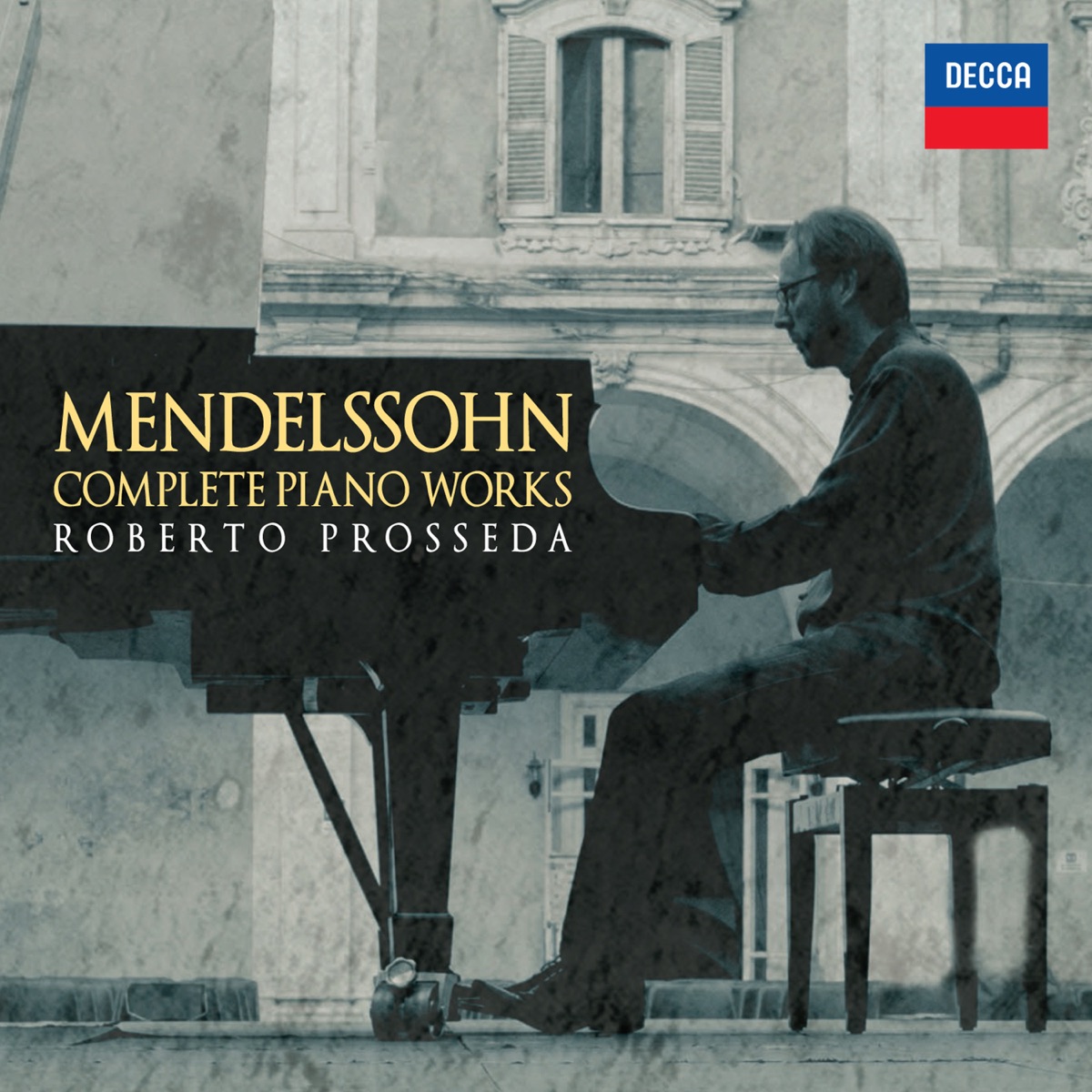 Mendelssohn: Complete Piano Works by Roberto Prosseda album cover